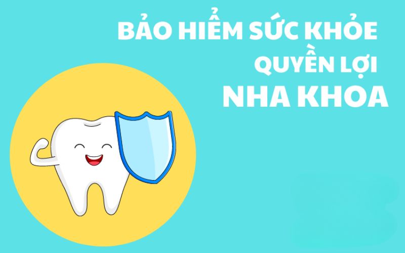 Bảo hiểm nha khoa là gì